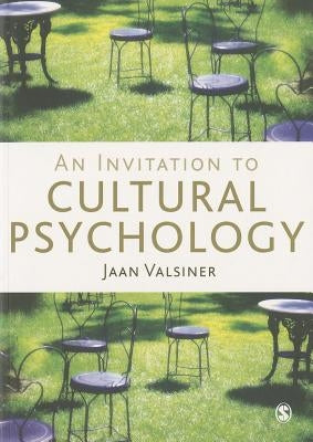 An Invitation to Cultural Psychology by Valsiner, Jaan