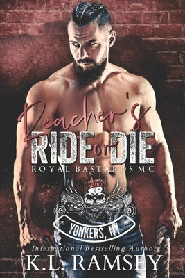 Reacher's Ride or Die: MC, RBMC, Yonkers Chapter, Steamy Romance, Biker Romance, Club VP, Alphahole by Ramsey, K. L.