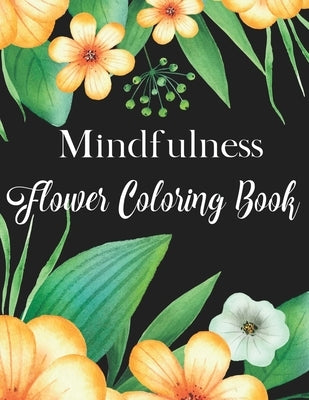 Mindfulness Flower Coloring Book by Sumone, Lady