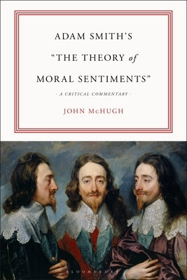 Adam Smith's the Theory of Moral Sentiments: A Critical Commentary by McHugh, John