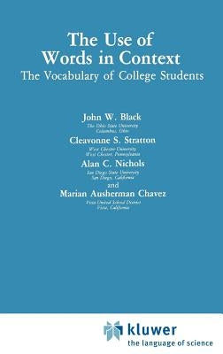 The Use of Words in Context: The Vocabulary of Collage Students by Black, John W.