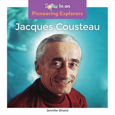 Jacques Cousteau by Strand, Jennifer