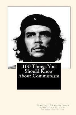100 Things You Should Know About Communism by Mitchell, Joe Henry