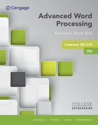 Advanced Word Processing Lessons 56-110 by Vanhuss, Susie