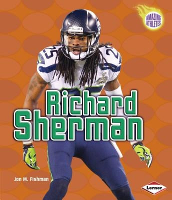Richard Sherman by Fishman, Jon M.