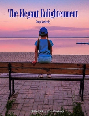 The Elegant Enlightenment by Kozlovsky, Serge