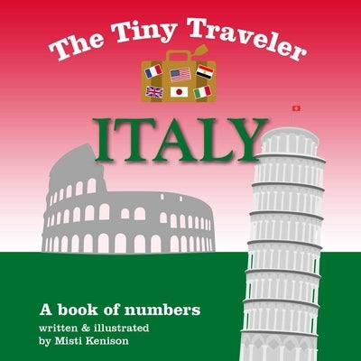The Tiny Traveler: Italy: A Book of Numbers by Kenison, Misti