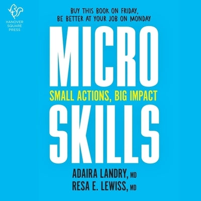 Microskills: Small Actions, Big Impact by Lewiss, Resa E.