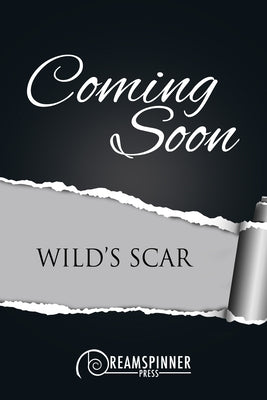 Wild's Scar: Volume 2 by Bryant, Saria