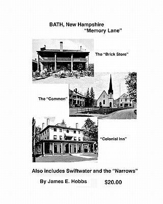 BATH, New Hampshire Memory Lane by Hobbs, James E.