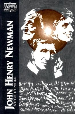 John Henry Newman: Selected Sermons by Ker, Ian