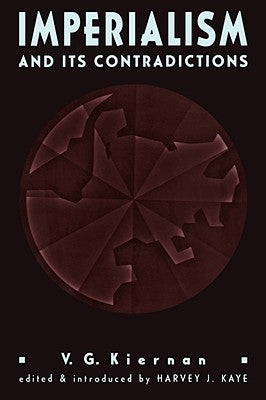 Imperialism and its Contradictions by Kaye, Harvey