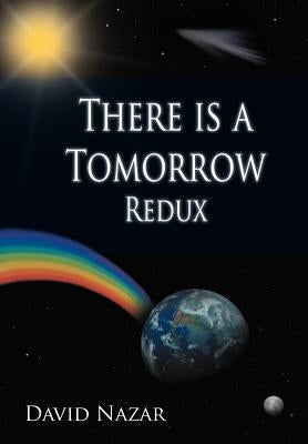 There Is a Tomorrow Redux by Nazar, David