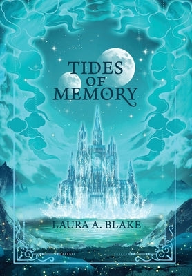 Tides of Memory by Blake, Laura A.