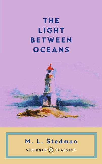 Light Between Oceans by Stedman, M. L.