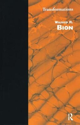 Transformations by Bion, Wilfred R.