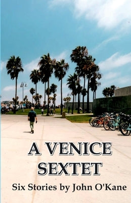 A Venice Sextet by O'Kane, John