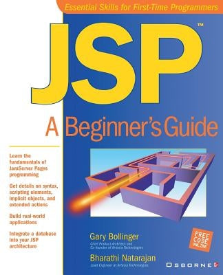 JSP: A Beginner's Guide by Bollinger, Gary