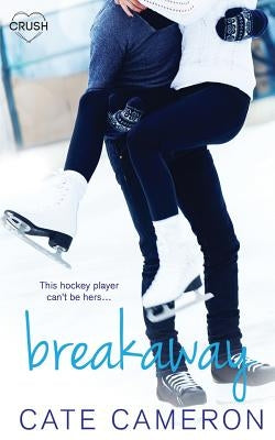 Breakaway by Cameron, Cate