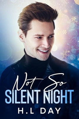 Not So Silent Night by Day, H. L.