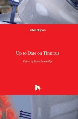Up to Date on Tinnitus by Bahmad, Fayez
