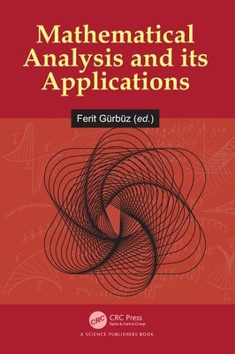 Mathematical Analysis and its Applications by Gürbüz, Ferit