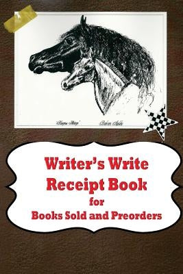 Writer's Write Receipt Book for Books Sold and Preorders by Appleby, Barbara