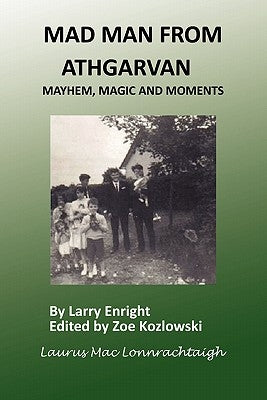 Mad Man from Athgarvan by Enright, Larry