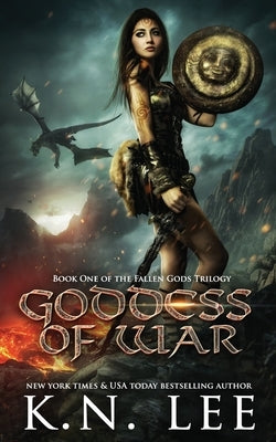 Goddess of War by Lee, K. N.