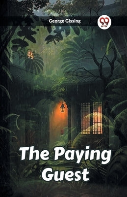 The Paying Guest by Gissing, George