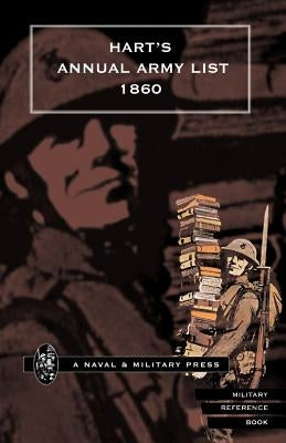 HART OS ANNUAL ARMY LIST for 1860(corrected to 29 December 1859) by Press, Naval &. Military