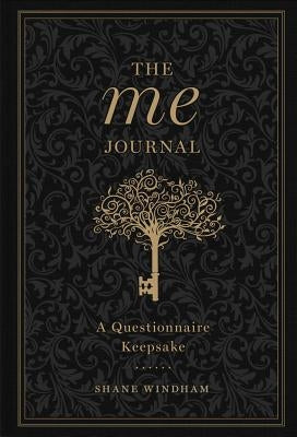 The Me Journal: A Questionnaire Keepsake Volume 3 by Windham, Shane
