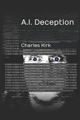 A.I. Deception by Kirk, Charles
