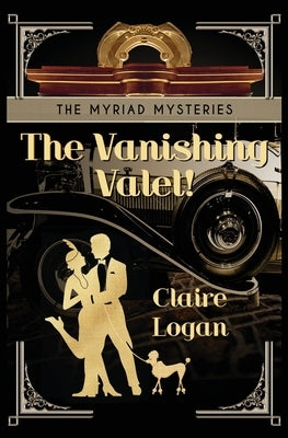 The Vanishing Valet! by Logan, Claire