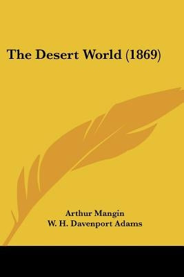 The Desert World (1869) by Mangin, Arthur