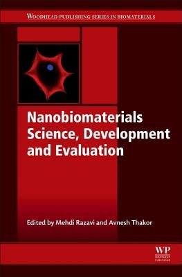 Nanobiomaterials Science, Development and Evaluation by Razavi, Mehdi
