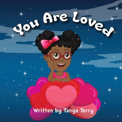 You Are Loved by Terry, Tanya