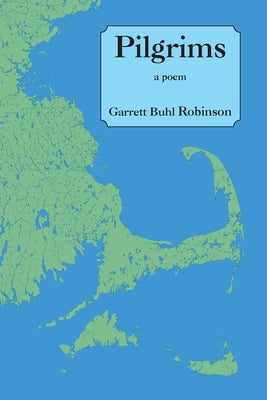 Pilgrims by Robinson, Garrett Buhl