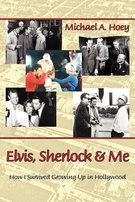 Elvis, Sherlock & Me by Hoey, Michael