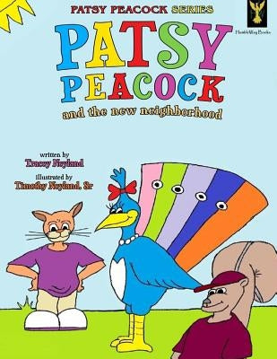 Patsy Peacock by Neyland, Tracey D.