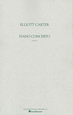 Elliott Carter: Piano Concerto: Full Score by Carter, Elliott