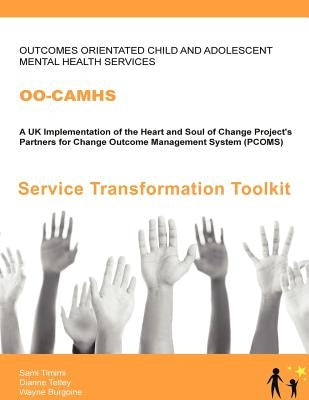 Oo-Camhs: Service Transformation Toolkit by Timimi