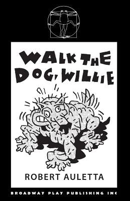 Walk The Dog, Willie by Auletta, Robert