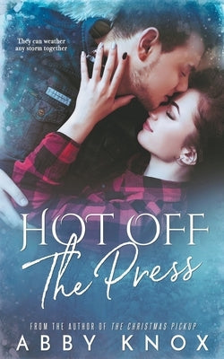 Hot Off the Press by Knox, Abby