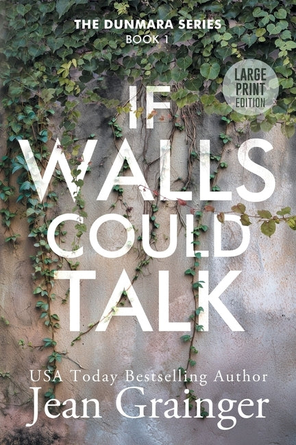 If Walls Could Talk by Grainger, Jean
