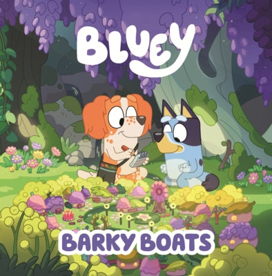 Bluey: Barky Boats by Penguin Young Readers Licenses