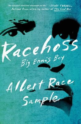 Racehoss: Big Emma's Boy by Sample, Albert