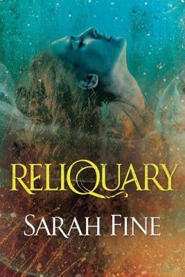 Reliquary by Fine, Sarah