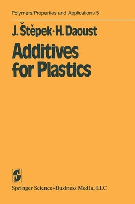 Additives for Plastics by Stepek, Jiri