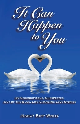 It Can Happen to You by White, Nancy Ripp
